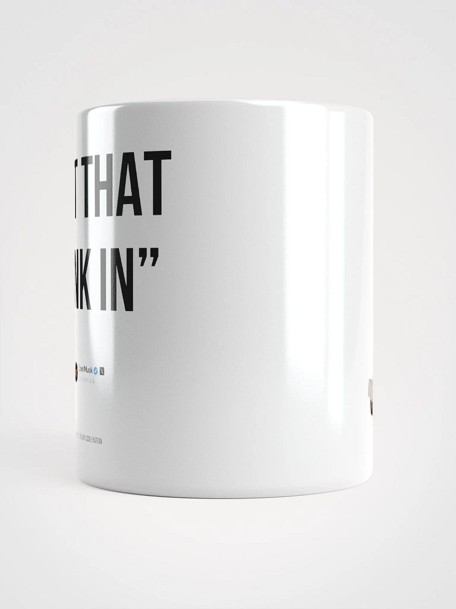 Let that sink in - Elon Mug product image (5)