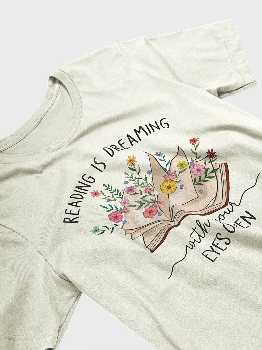 Reading is dreaming with your eyes open T-Shirt product image (3)
