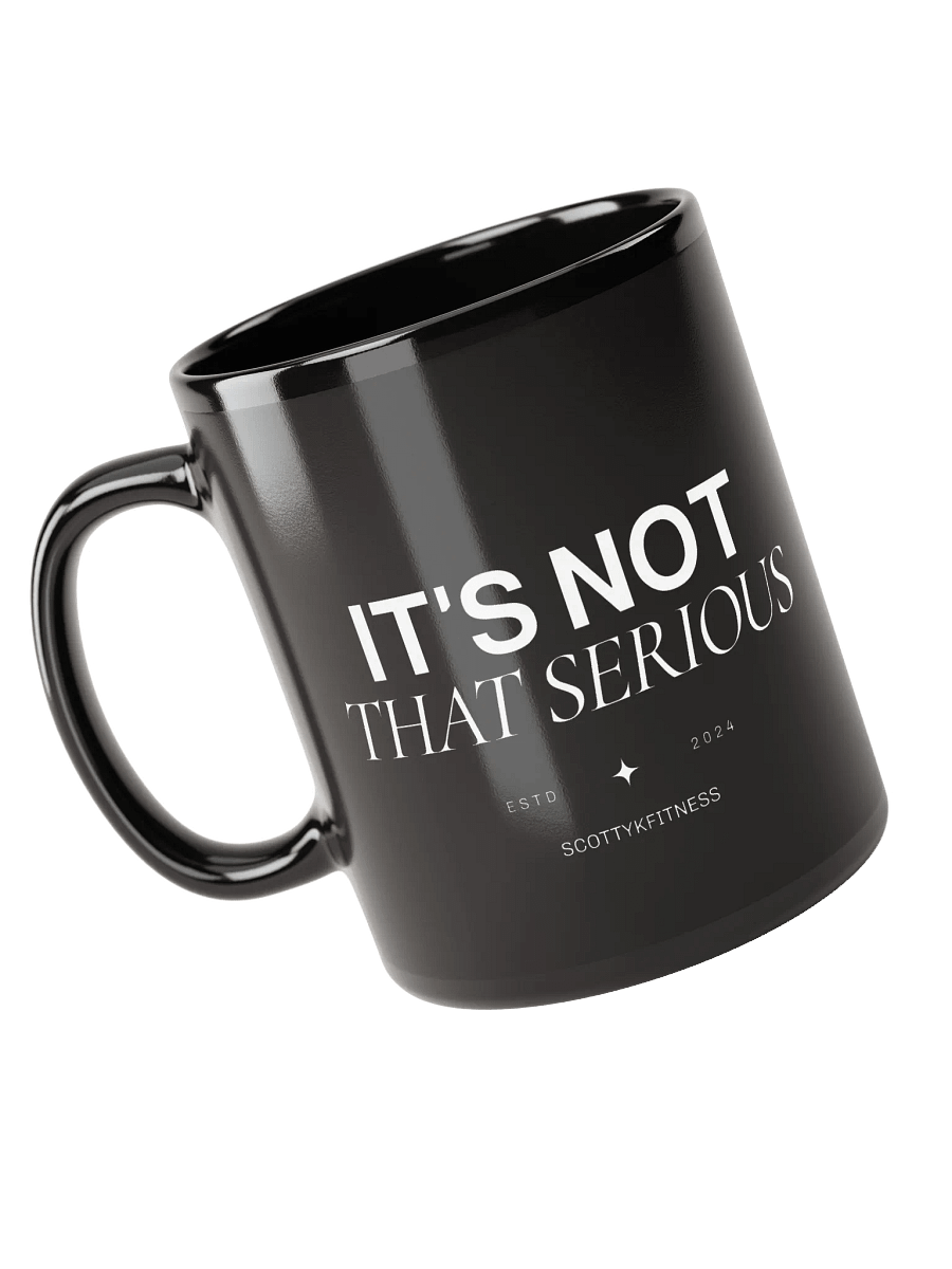 It's Not That Serious Mug product image (3)