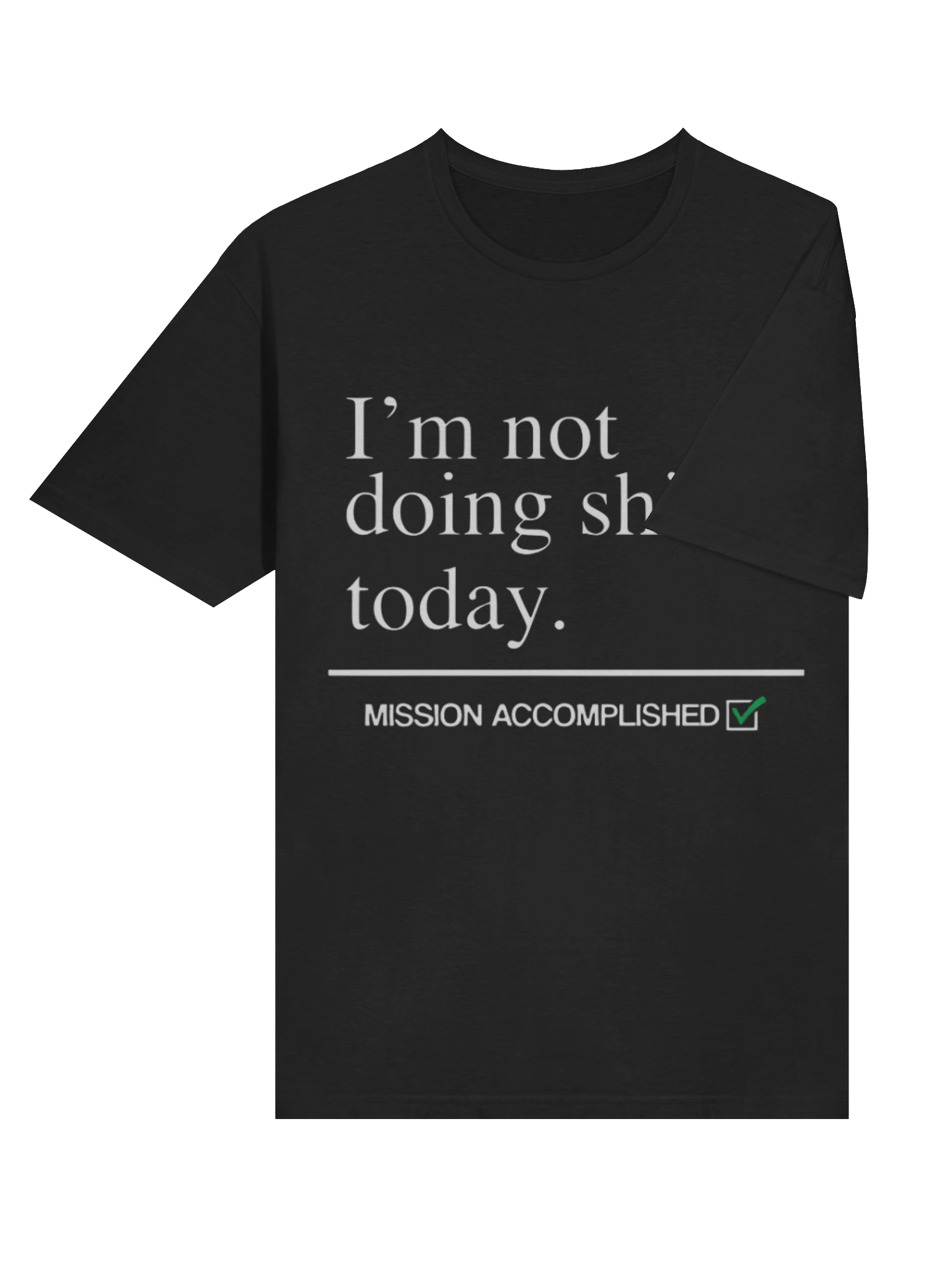 I’m Not Doing Shit Today Shirt product image (4)