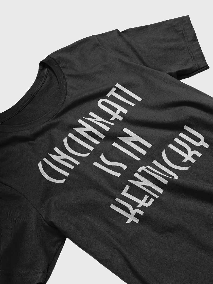 Cincinnati Is In Kentucky Shirt product image (8)