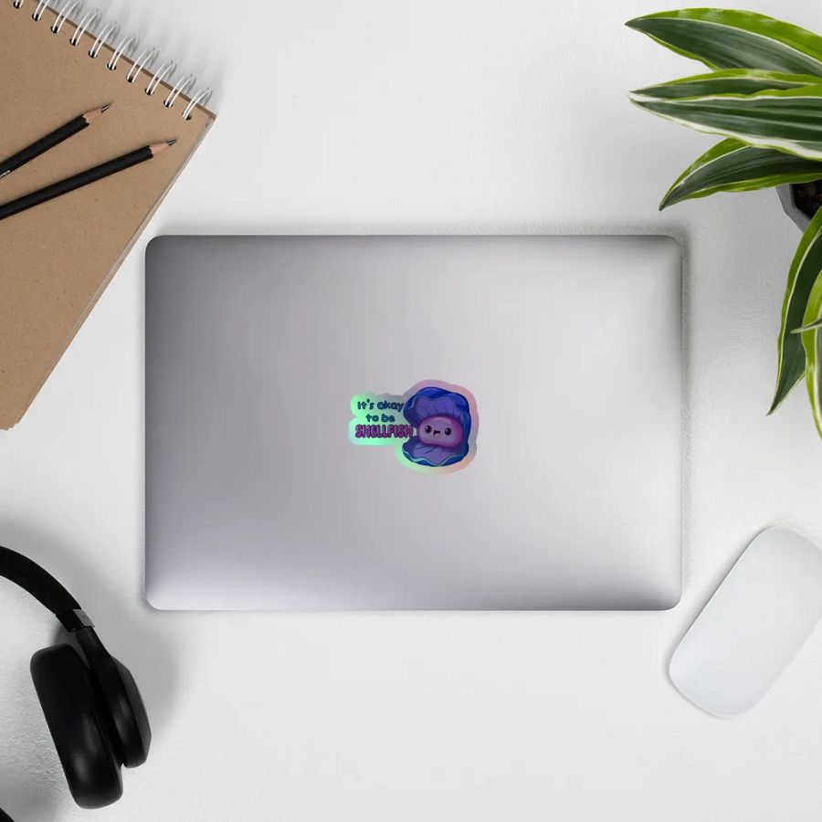 It's okay to be shellfish holographic sticker product image (9)