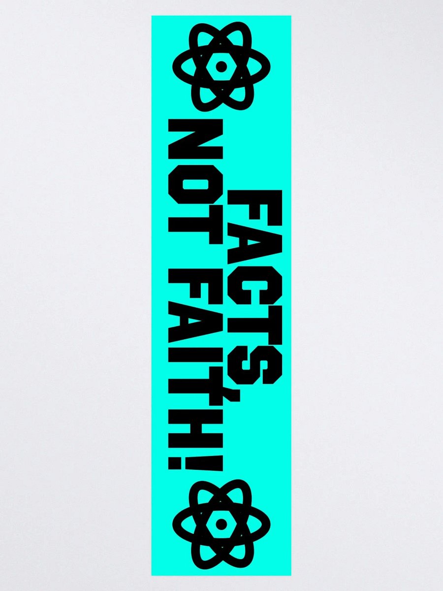 "Facts, Not Faith!" - Bumper Sticker product image (3)