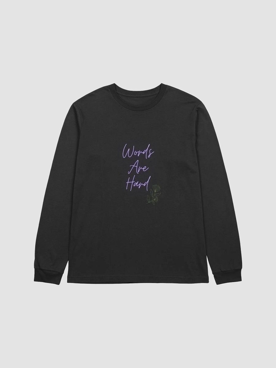 Words Are Hard Long Sleeve product image (1)