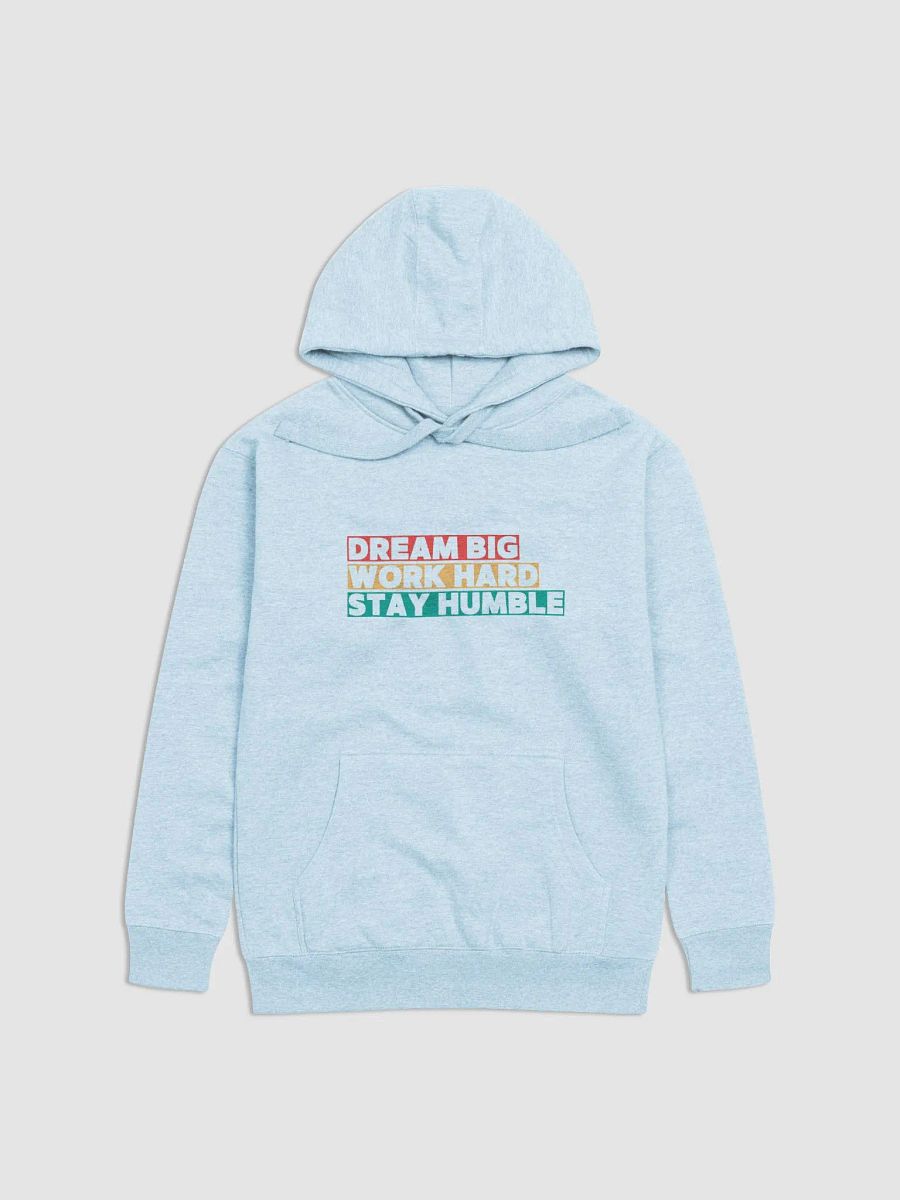 DREAM BIG , WORK HARD, STAY HUMBLE product image (2)