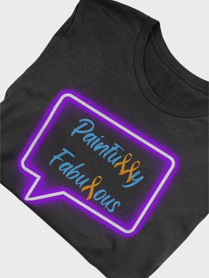 OFFICIAL Painfully Fabulous T-shirt (Unisex) product image (1)