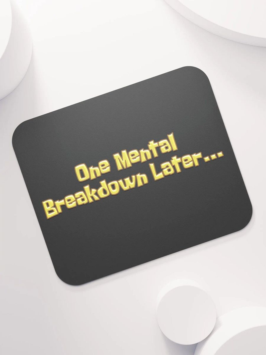 Breakdown - Mouse Pad product image (6)