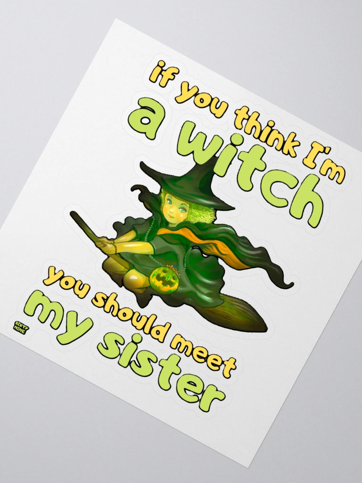 IF YOU THINK I'M A WITCH YOU SHOULD MEET MY SISTER product image (5)
