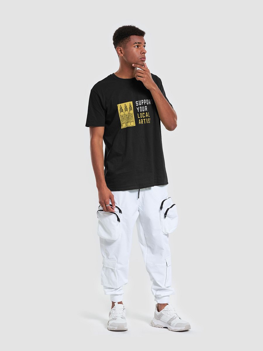 Support Your Local Artist T-Shirt product image (3)