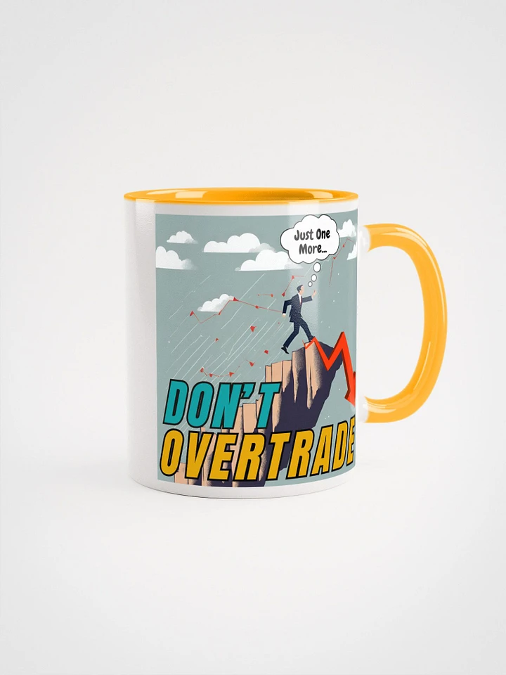 DON'T OVERTRADE Ceramic Mug product image (11)