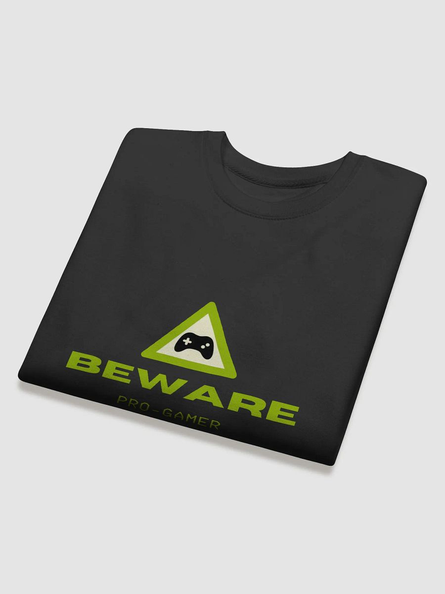Beware Pro-Gamer Sweatshirt product image (4)