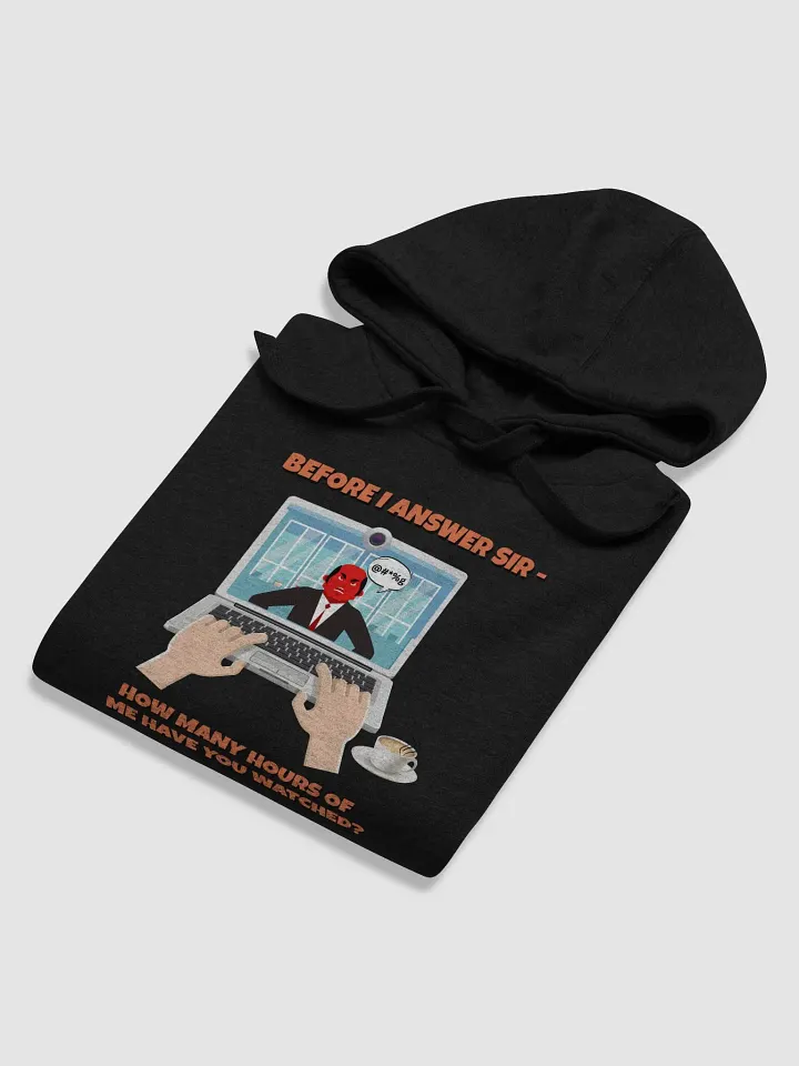 Before I Answer Sir... Hoodie product image (6)