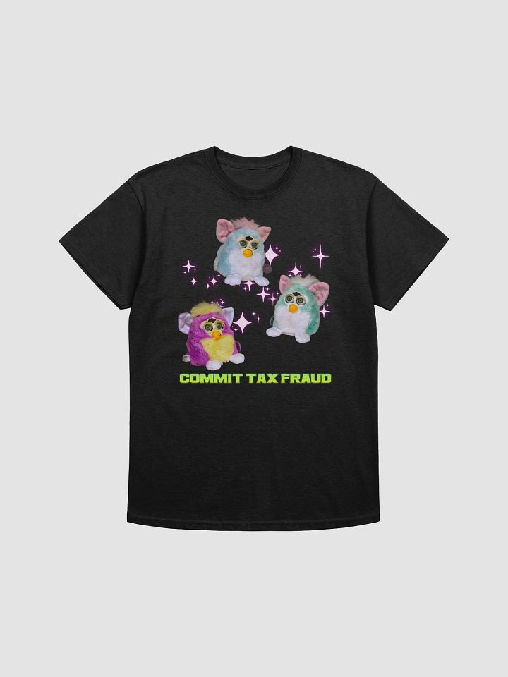 Commit Tax Fraud Unisex T-Shirt product image (5)