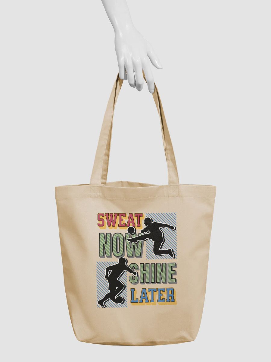 Sweat Now Shine Later Soccer Organic Cotton Statement Tote Bag product image (6)