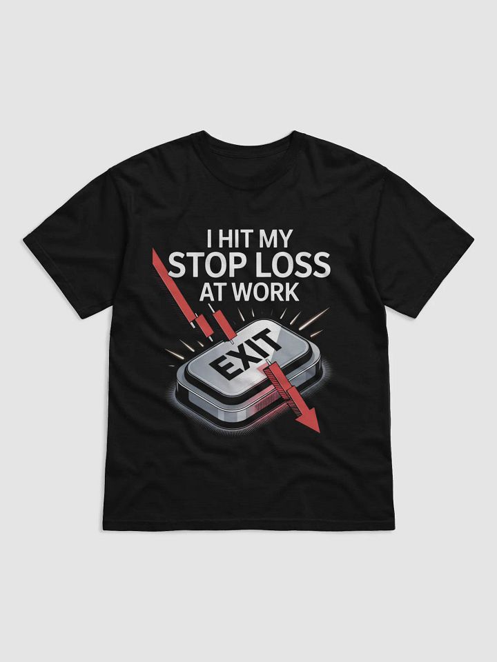Exit Strategy Stop Loss T-Shirt product image (1)