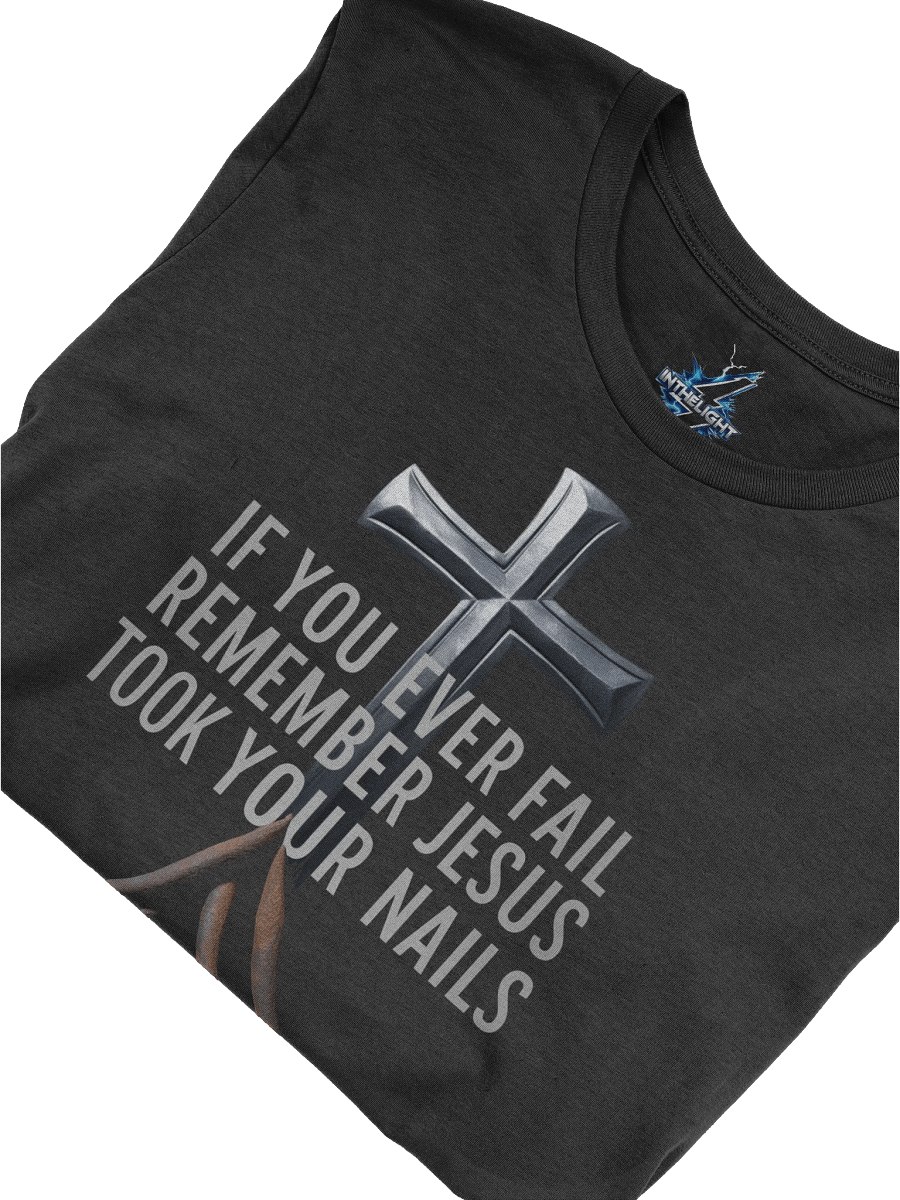 Jesus took your nails t-shirt product image (6)