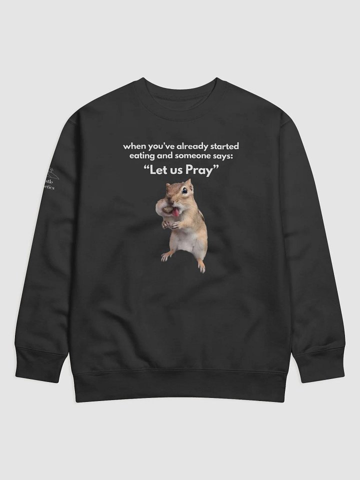 Let us Pray - Sweatshirt product image (1)