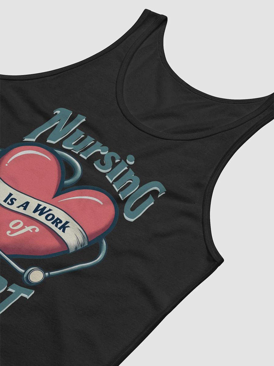 Nursing Is A Work of Heart Tank product image (47)