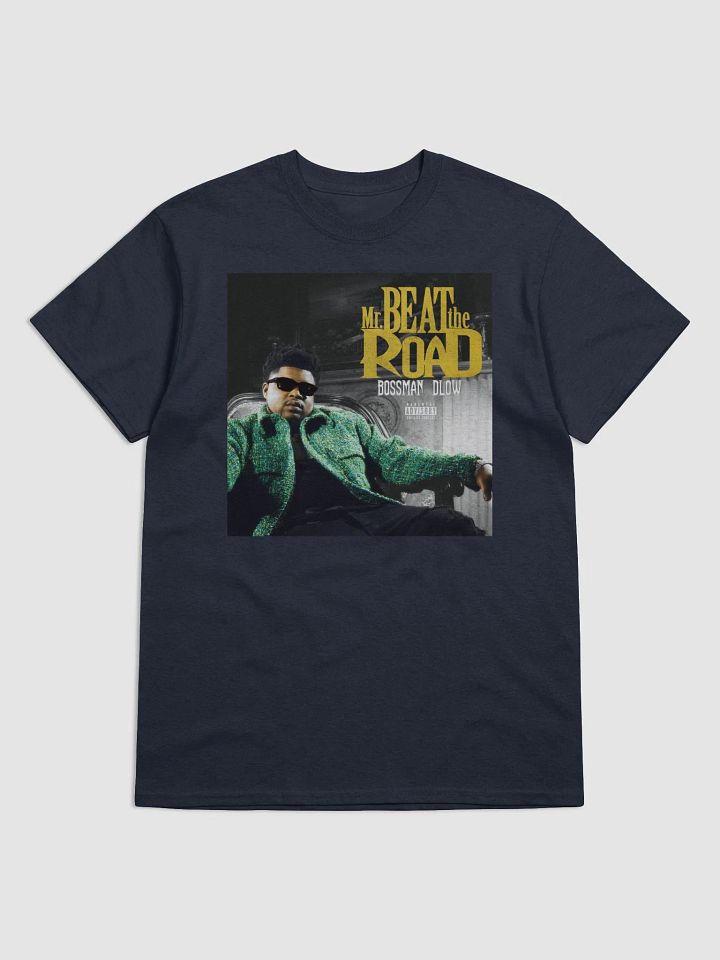Mr. Beat the Road BossMan Dlow Album T-shirt product image (1)