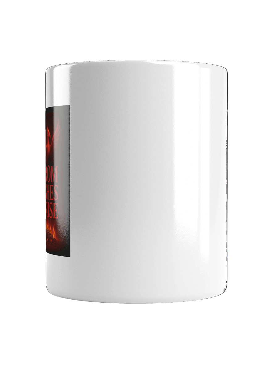 From Ashes I Rise - White Glossy Mug product image (13)