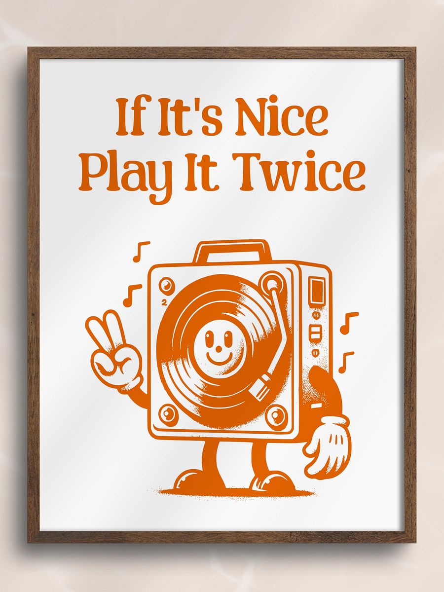 If It's Nice Play It Twice Vinyl Player Mascot Retro Art Print product image (7)
