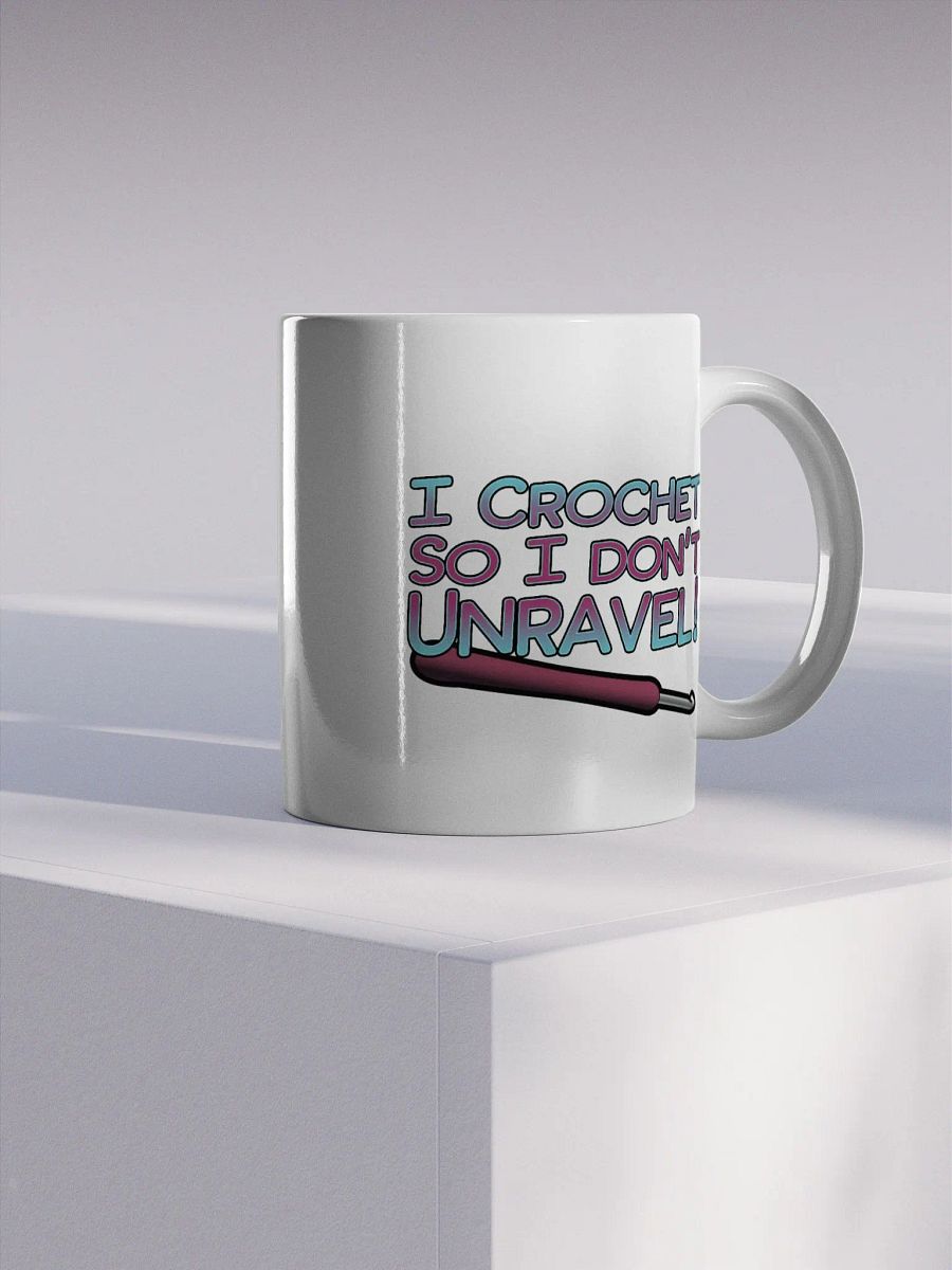 I Crochet So I Don't Unravel! product image (4)