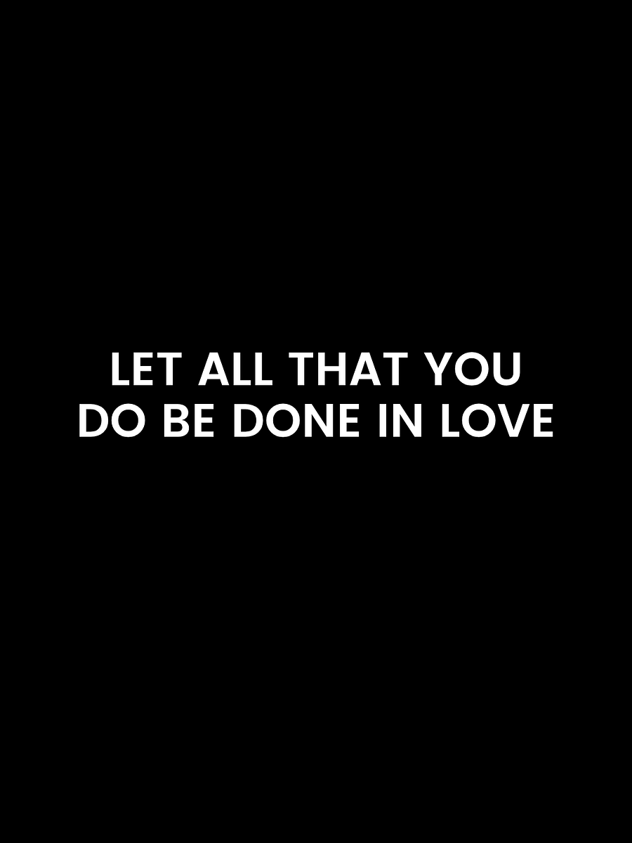 Let All You Do Be Done In Love. product image (4)