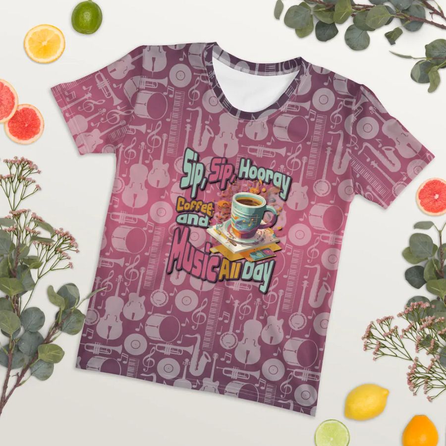 Sip, Sip, Hooray, Coffee and Music All Day All Over Print T-shirt product image (7)