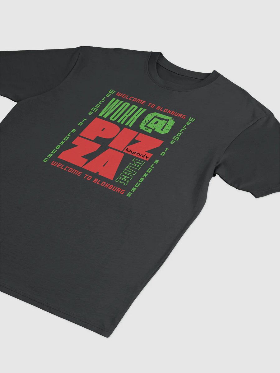 ToyFanTV Work@Pizza Place Tee product image (3)