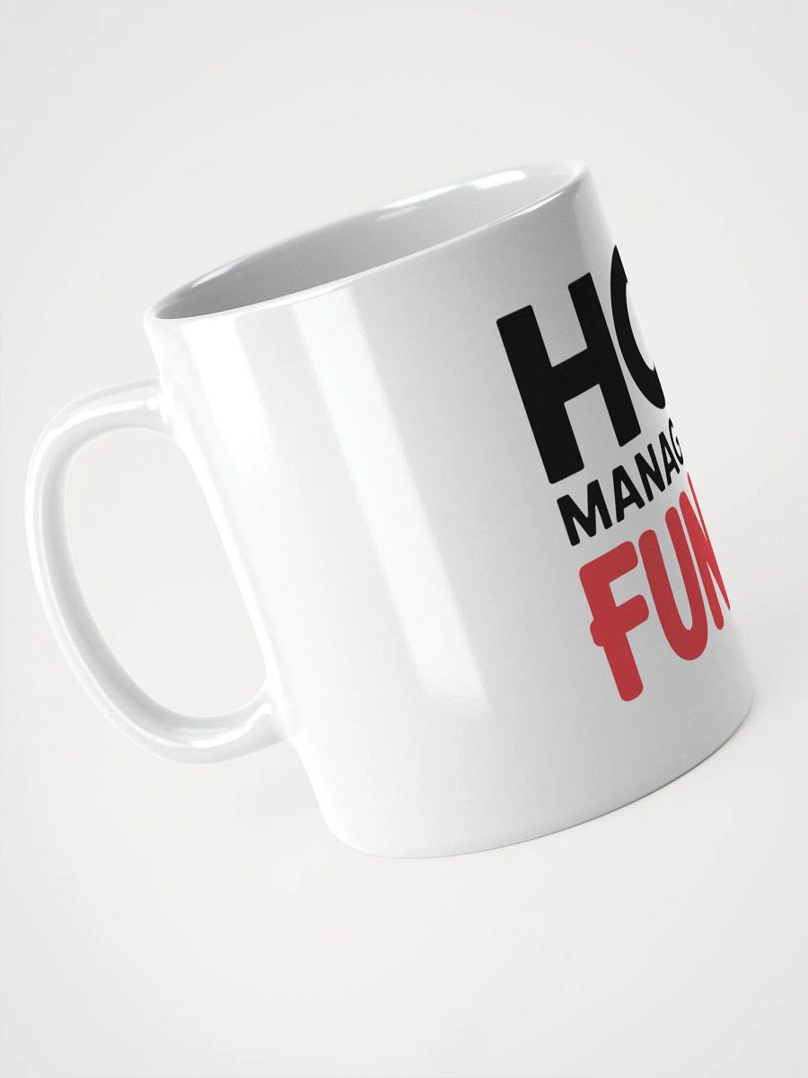 HOA management Not Really Fun White Glossy Mug product image (3)