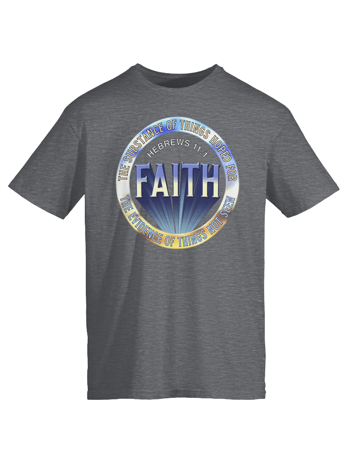 Faith Hebrews 11:1 T-Shirt product image (1)