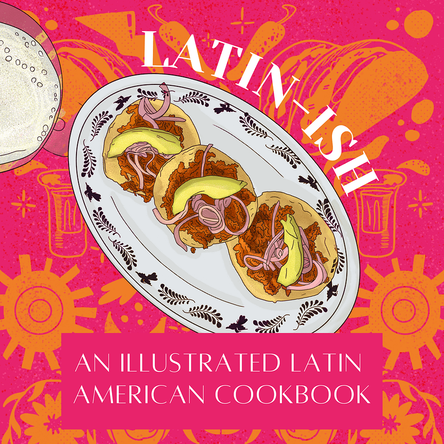 Latin-ish E-BOOK, An illustrated Latin American Cookbook product image (1)