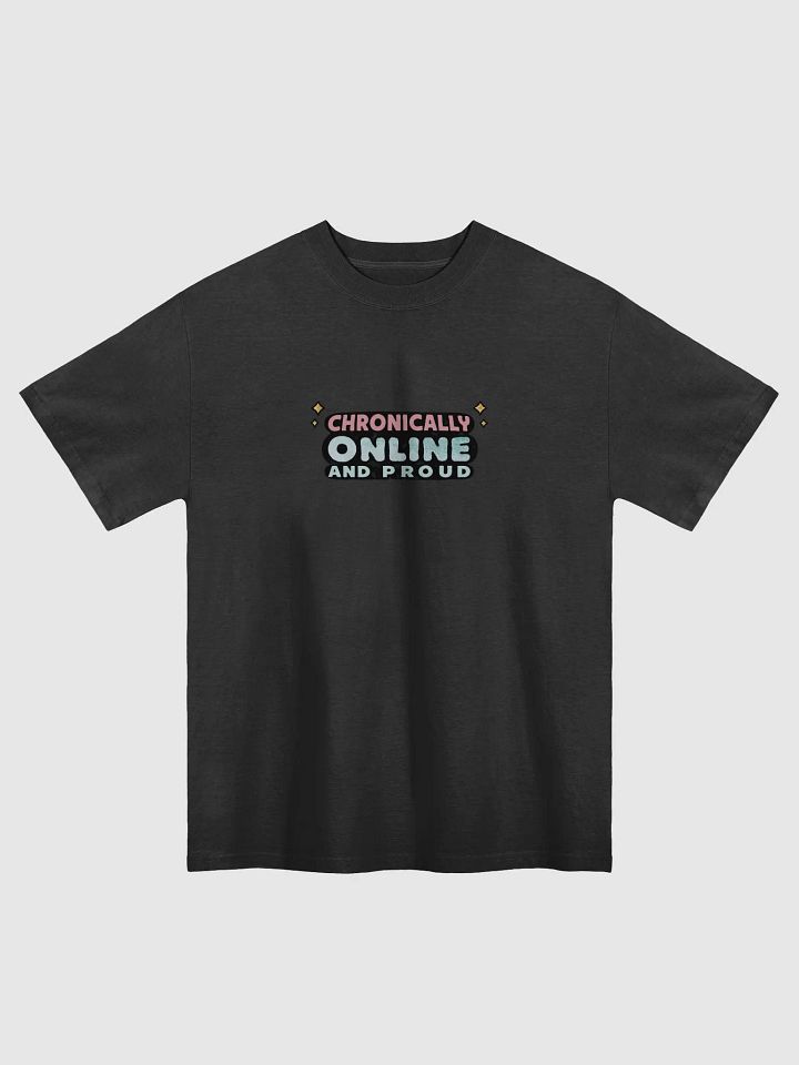 "Chronically Online and Proud" Boxy Oversized Fit T-Shirt Theme Two product image (1)