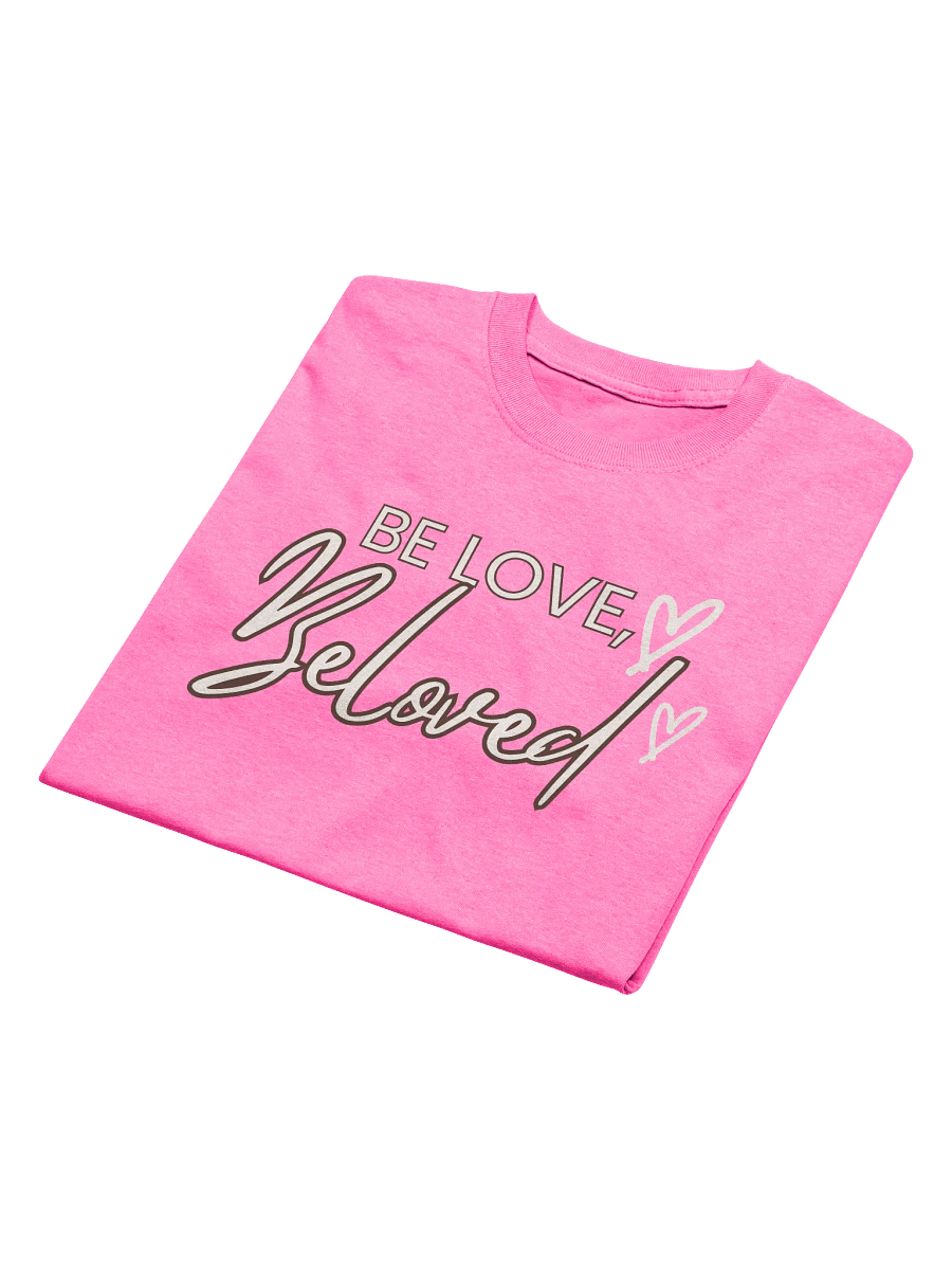 Be Loved T-Shirt product image (39)