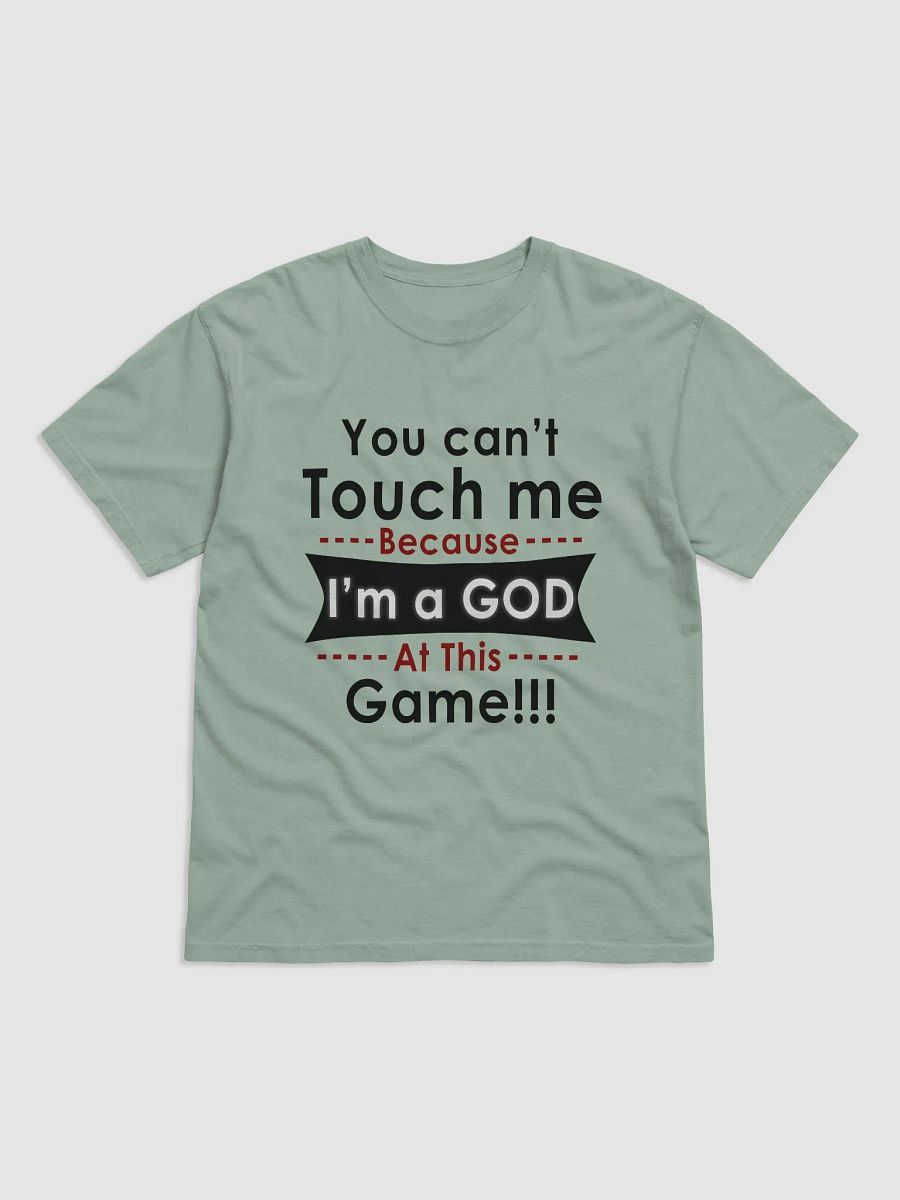 I'm a GOD at this game T-shirt product image (1)