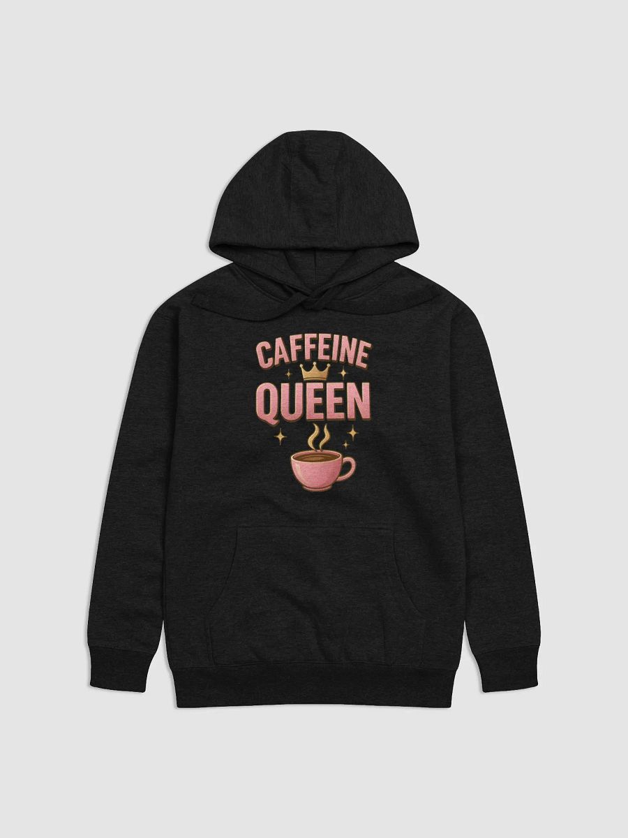 Caffeine Queen Premium Hoodie product image (1)