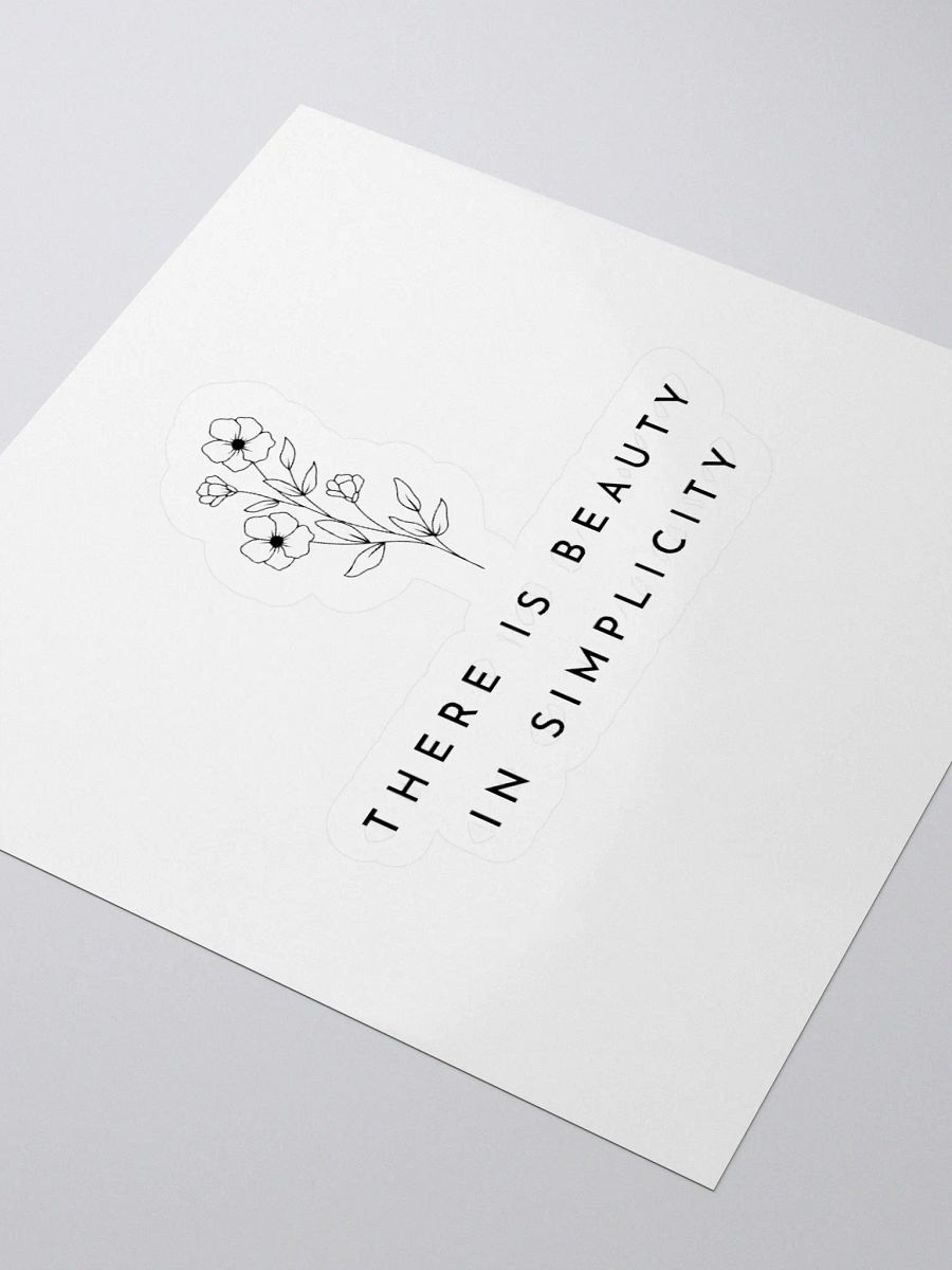 'There is Beauty in Simplicity' Sticker product image (7)