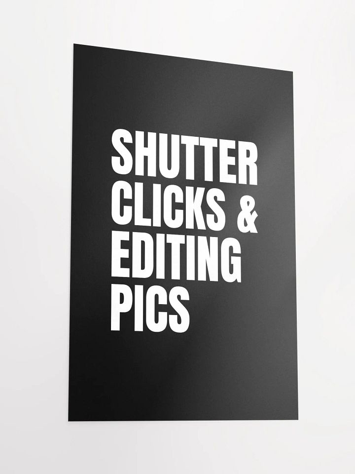 Shutter Clicks & Editing Pics Poster product image (2)