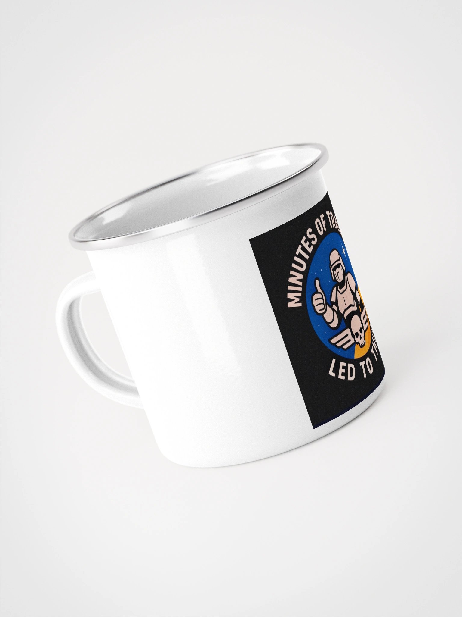 minutes of training led to this! Enamel Mug product image (4)