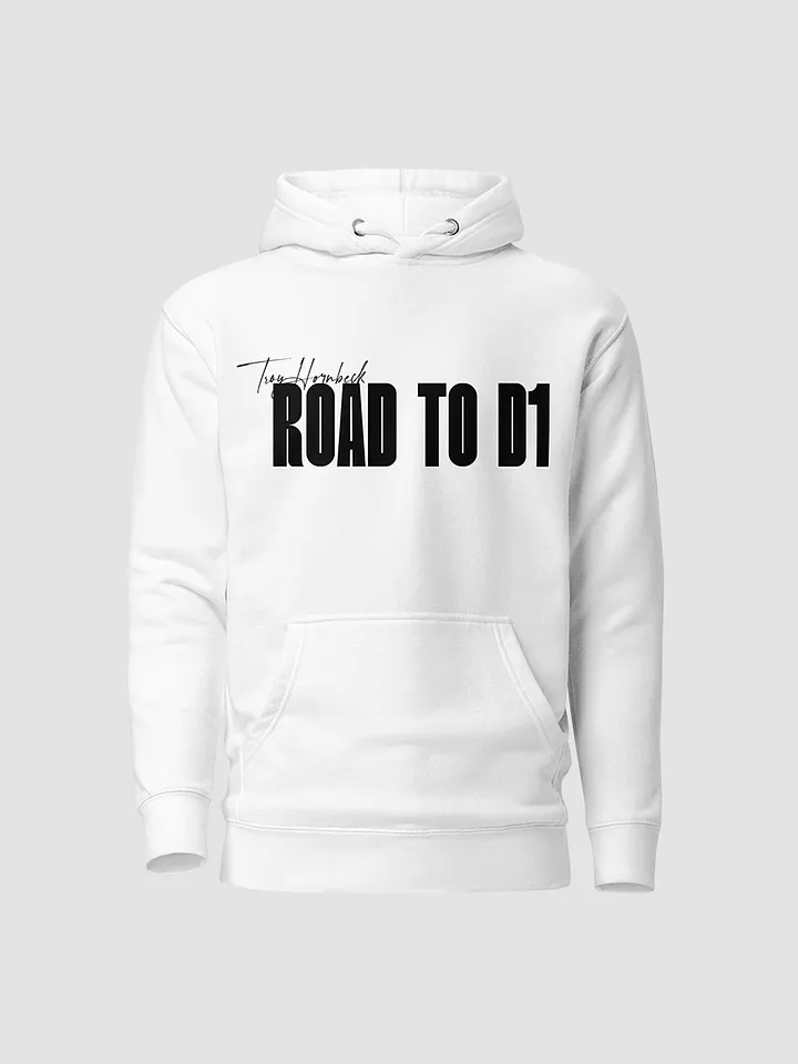 Troy Hornbeck - ROAD TO D1 - White Hoodie with BLACK product image (2)