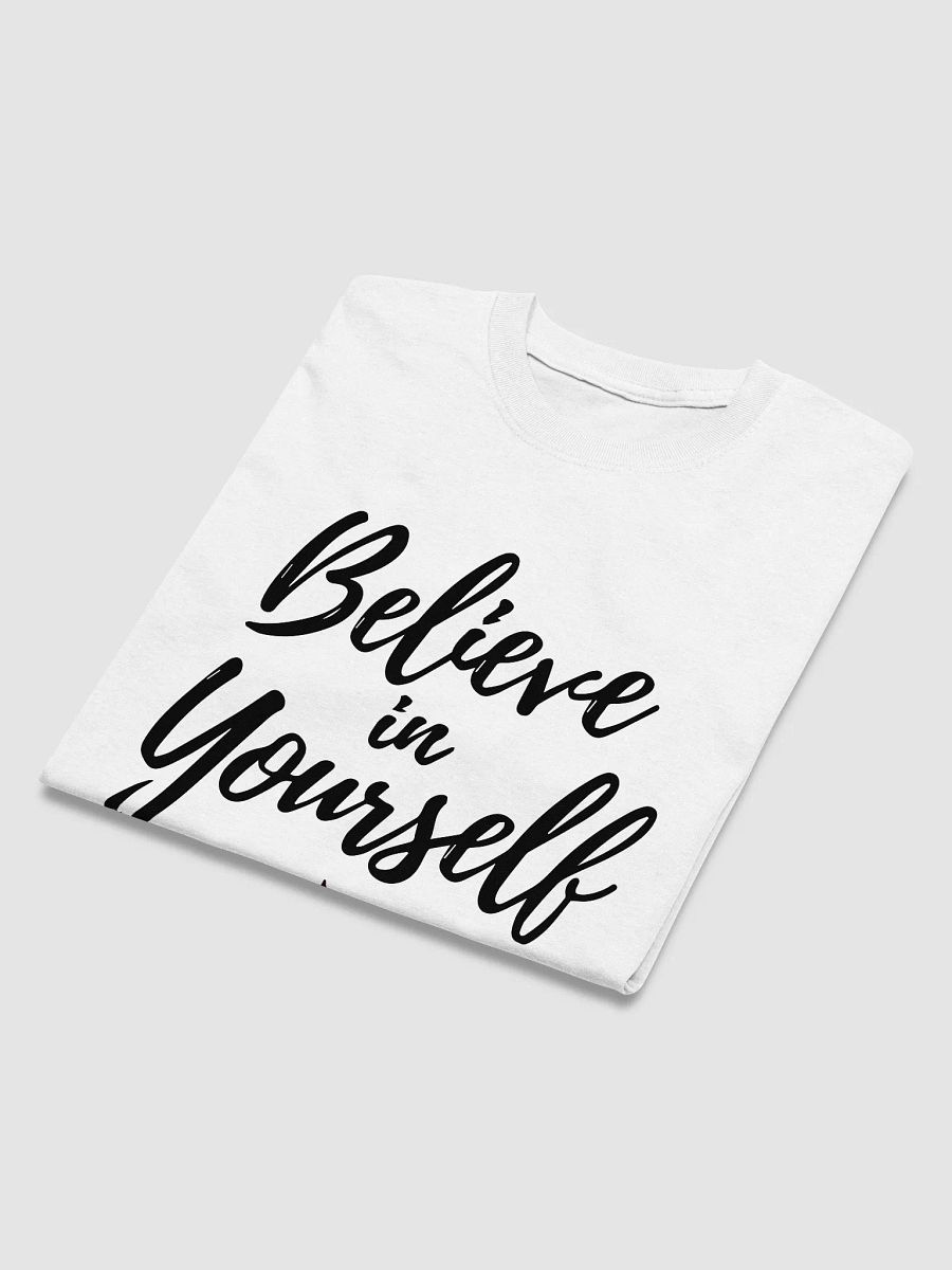 Believe in Yourself T-Shirt product image (3)
