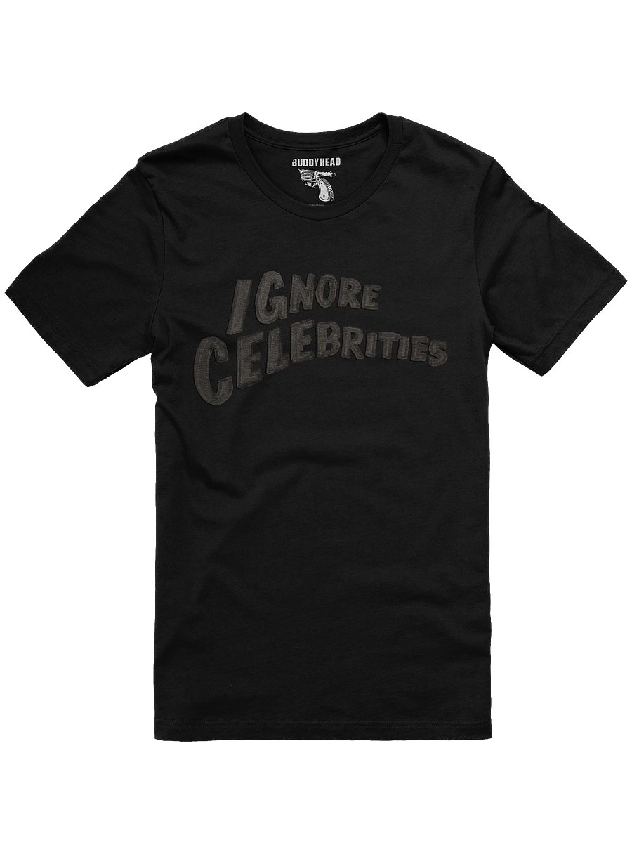 Ignore Celebrities tee product image (4)