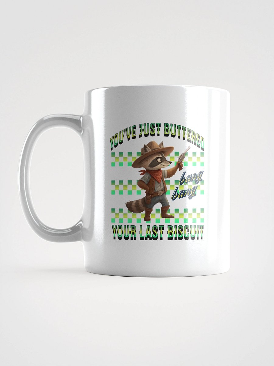 Youve Just Buttered Your Last Biscuit Raccoon Cowboy Mug product image (11)