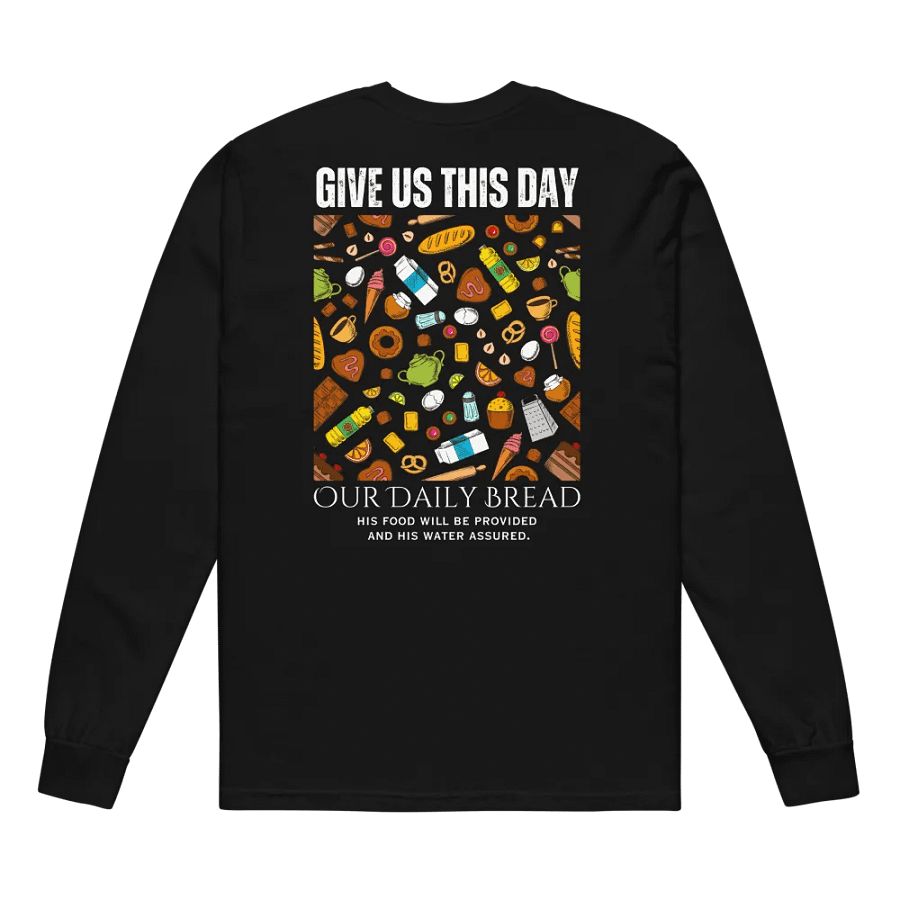 Give us this day our daily bread Unisex Long sleeve shirt product image (4)