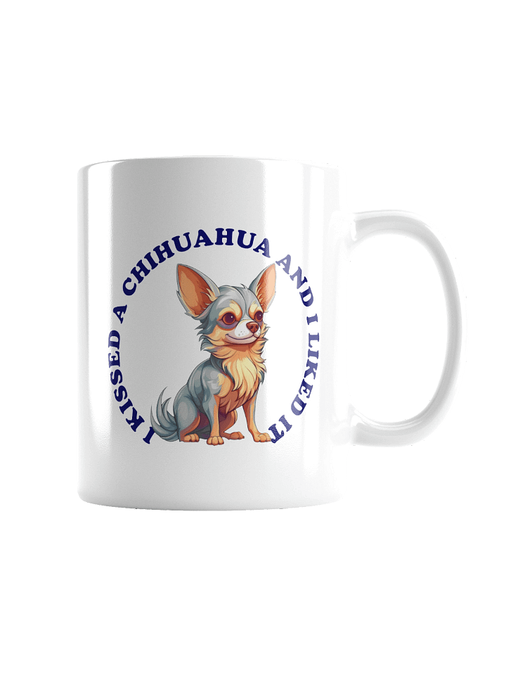 I Kissed a Chihuahua, Mug product image (4)