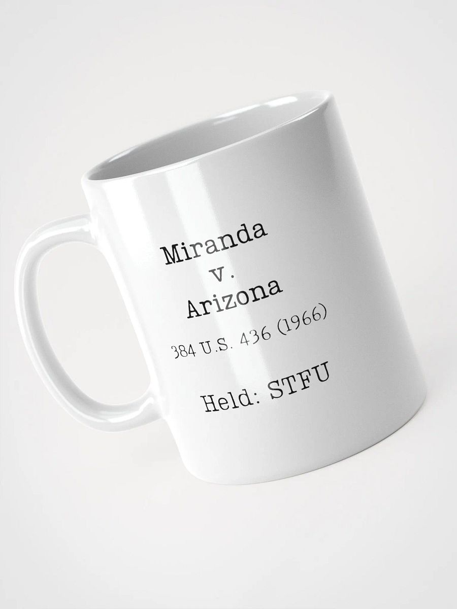 Miranda v. Arizona "STFU" Mug product image (4)