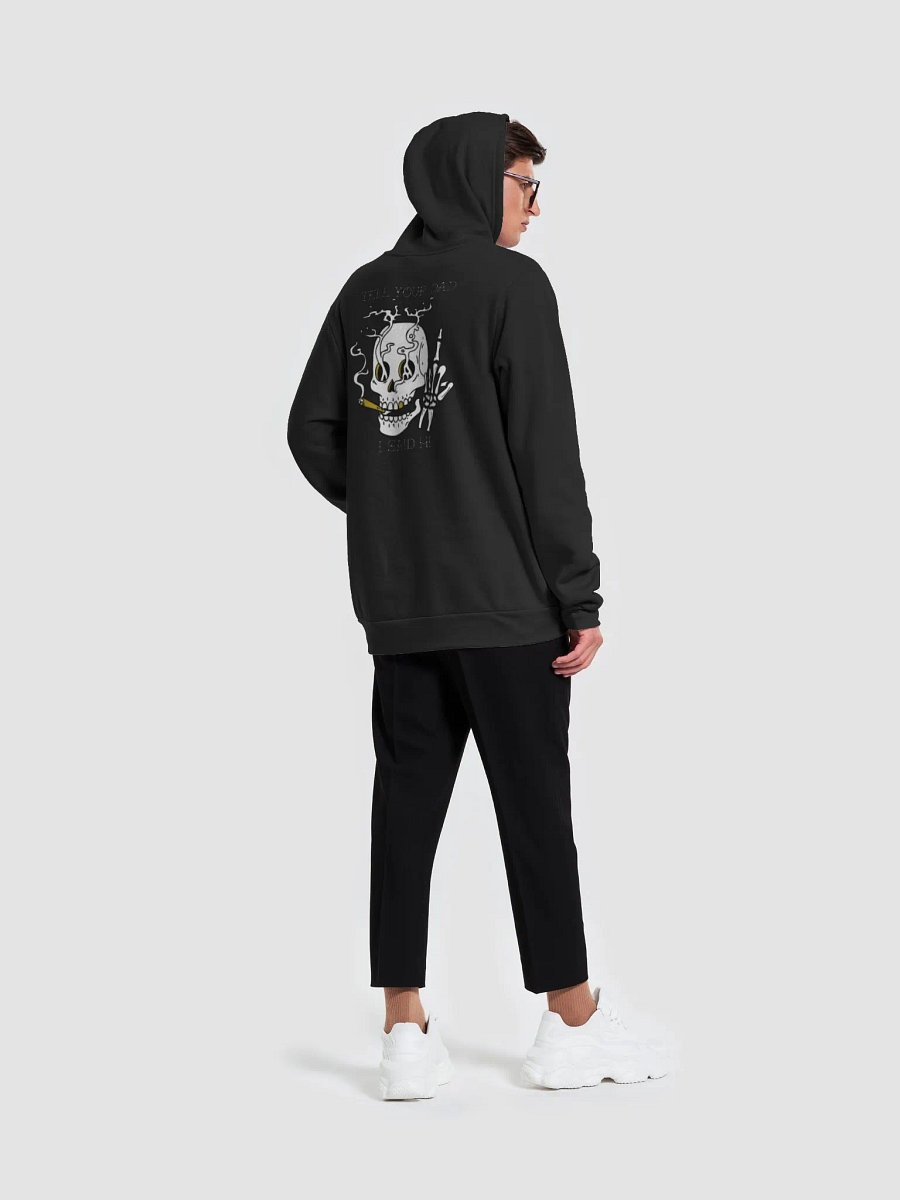 Tell Your Dad I Said Hi Hoodie product image (5)