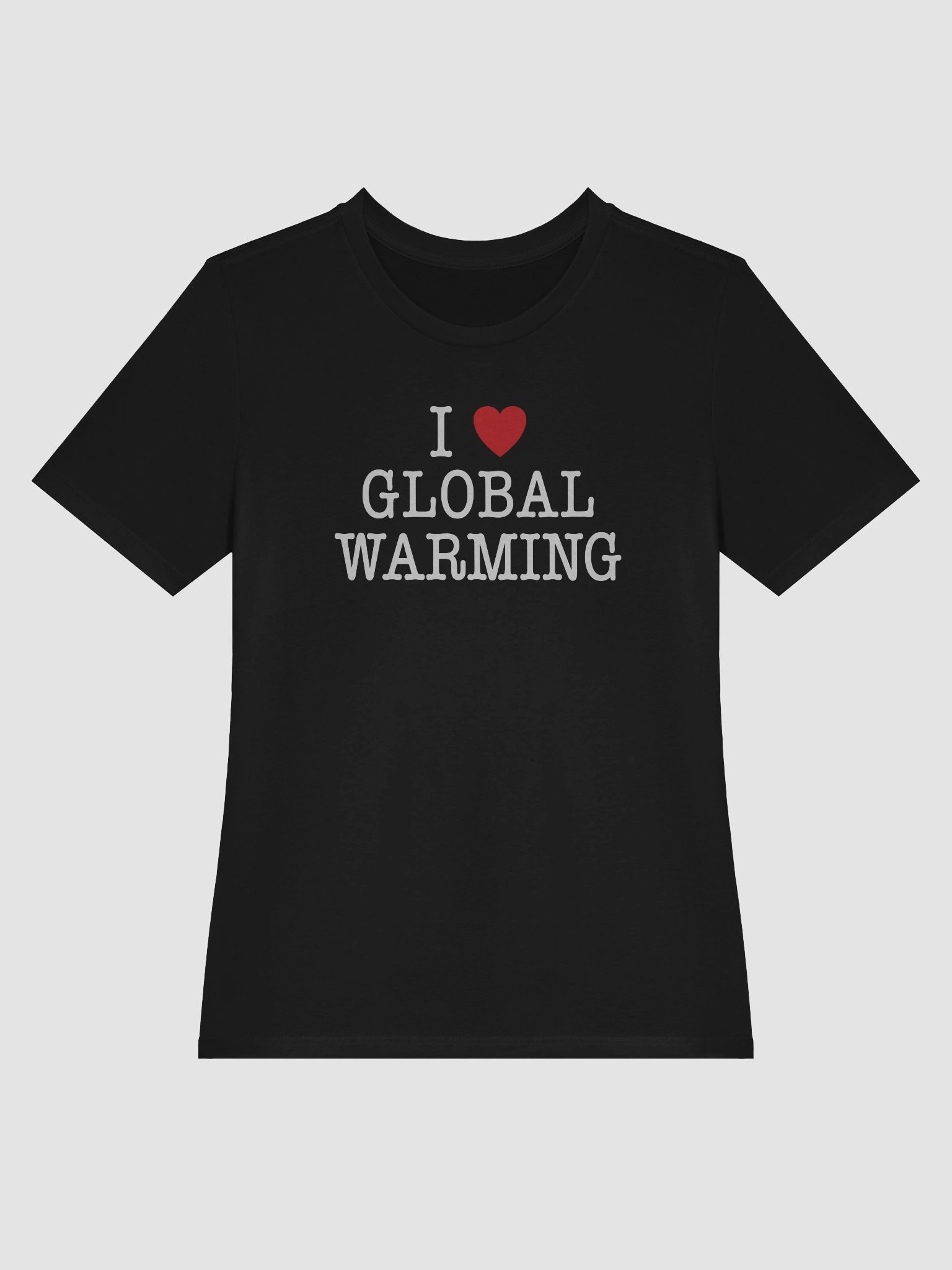 I LOVE GLOBAL WARMING - Women's product image (13)