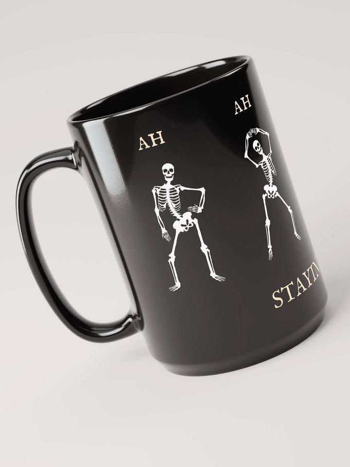 Stayin' Alive Coffee Mug product image (2)