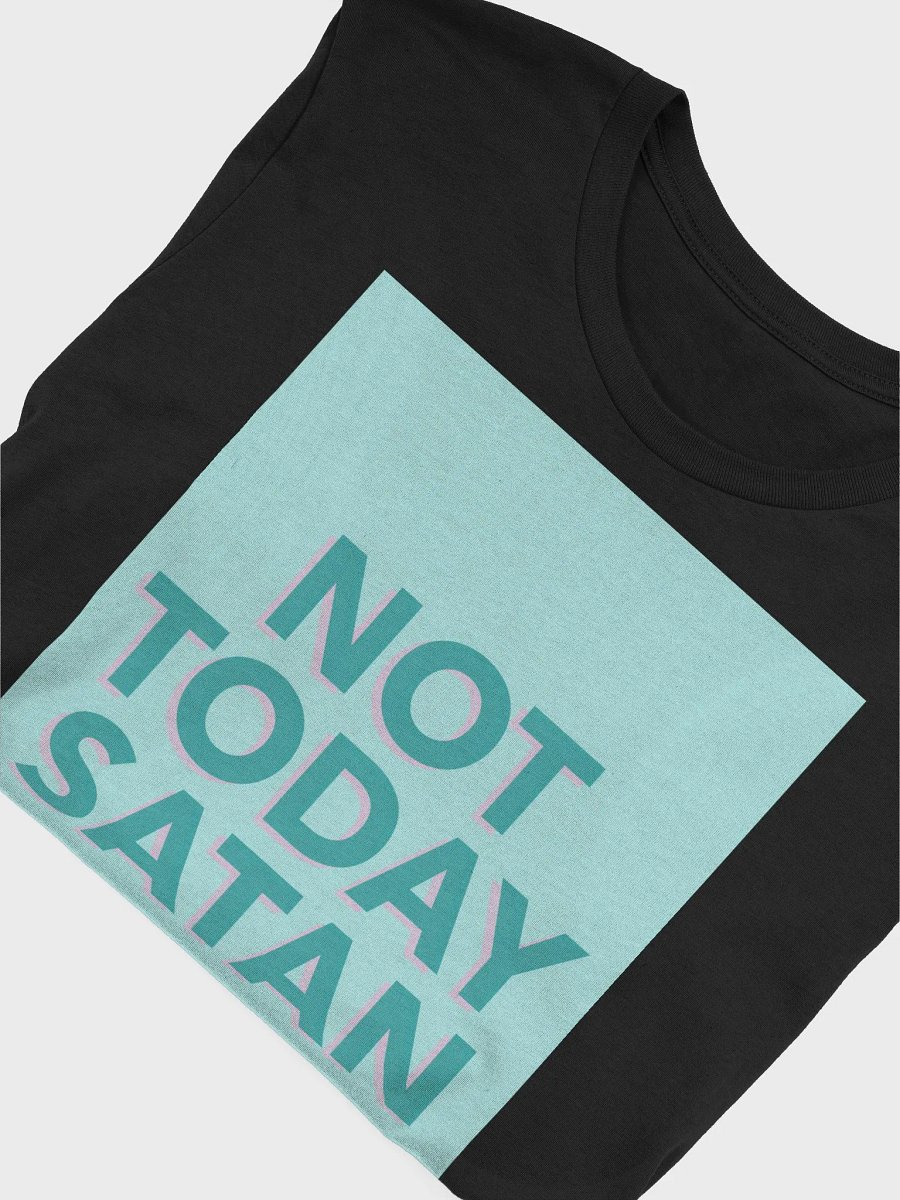 Not Today Satan TShirt product image (4)